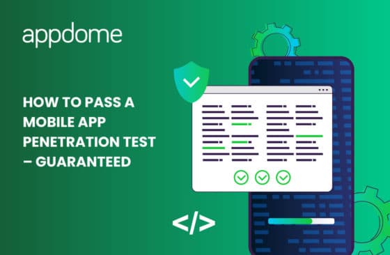 Blog How To Pass A Mobile App Penetration Test – Guaranteed