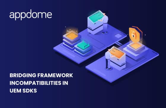 Blog Bridging Framework Incompatibilities In Uem Sdks