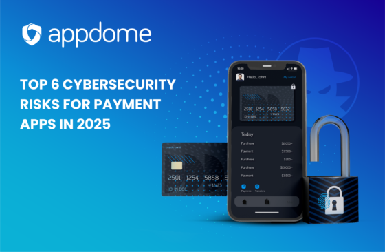 Blog Post Top 6 Cybersecurity Risks For Payment Apps In 2025