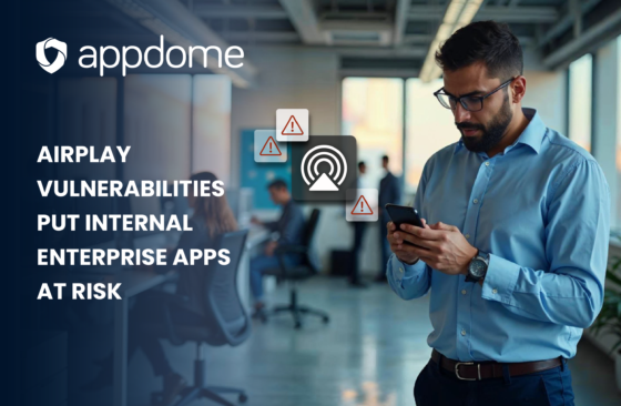 Blog Post Airplay Vulnerabilities Put Internal Enterprise Apps At Risk